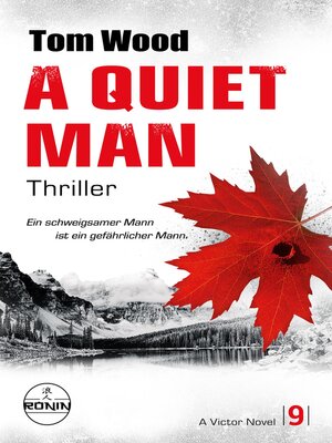 cover image of A Quiet Man. Ein schweigsamer Mann ist ein gefährlicher Mann.